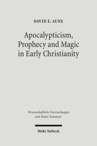 Бумажная книга «Apocalypticism, Prophecy and Magic in Early Christianity: Collected Essays», автор Дэвид Э. Оун - фото №1