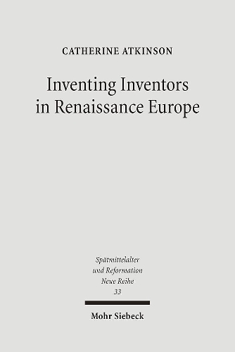 [object Object] «Inventing Inventors in Renaissance Europe: Polydore Vergil's 'De inventoribus rerum'», автор Кетрін Аткінсон - фото №1