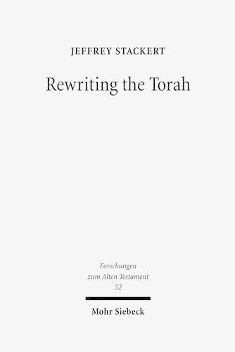 Бумажная книга «Rewriting the Torah: Literary Revision in Deuteronomy and the Holiness Legislation», автор Джеффри Стакерт - фото №1