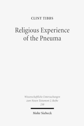 Бумажная книга «Religious Experience of the Pneuma: Communication with the Spirit World in 1 Corinthians 12 and 14», автор Клинт Тиббс - фото №1