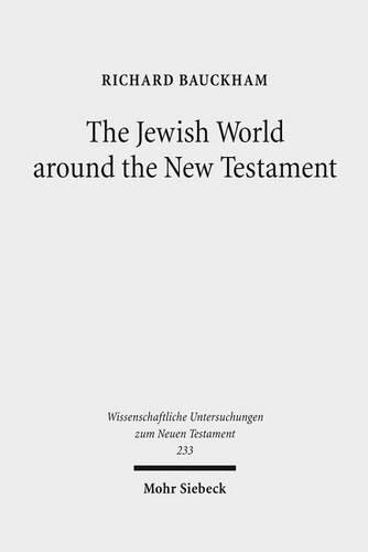 Бумажная книга «The Jewish World around the New Testament: Collected Essays I», автор Ричард Бакхэм - фото №1