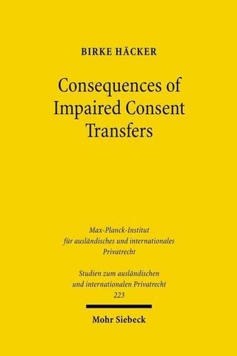 Бумажная книга «Consequences of Impaired Consent Transfers: A Structural Comparison of English and German Law», автор Бирке Хеккер - фото №1