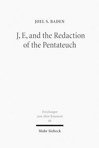 Бумажная книга «J, E, and the Redaction of the Pentateuch», автор Джоэл С. Баден - фото №1