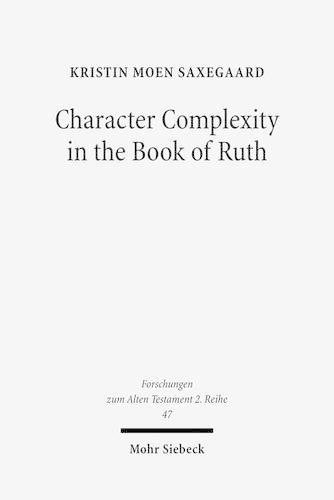 Бумажная книга «Character Complexity in the Book of Ruth», автор Кристин Моэн Саксегаард - фото №1