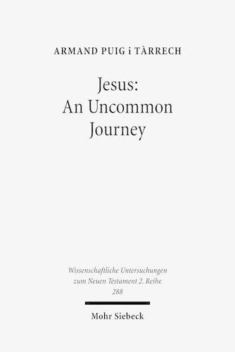 Паперова книга «Jesus: An Uncommon Journey: Studies on the Historical Jesus», автор Арман Пюїг-і-Таррех - фото №1