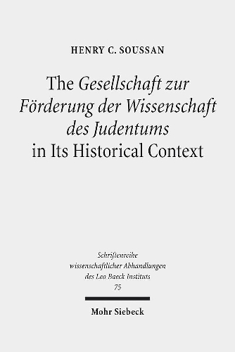 Бумажная книга «The Gesellschaft zur Förderung der Wissenschaft des Judentums in Its Historical Context», автор Генри К. Суссан - фото №1