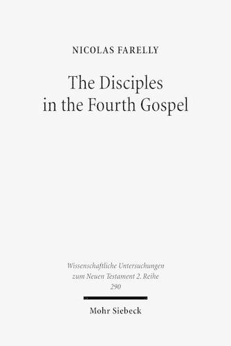 Бумажная книга «The Disciples in the Fourth Gospel: A Narrative Analysis of their Faith and Understanding», автор Николя Фарелли - фото №1