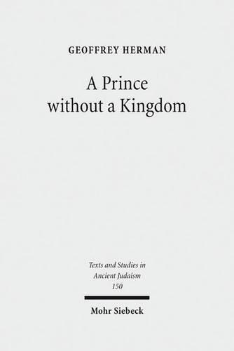 Бумажная книга «A Prince without a Kingdom: The Exilarch in the Sasanian Era», автор Джеффри Герман - фото №1