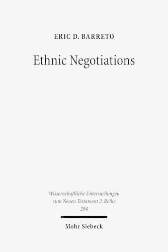 Бумажная книга «Ethnic Negotiations: The Function of Race and Ethnicity in Acts 16», автор Эрик Д. Баррето - фото №1