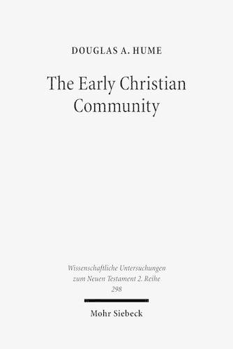 Бумажная книга «The Early Christian Community: A Narrative Analysis of Acts 2:41-47 and 4:32-35», автор Дуглас А. Хьюм - фото №1