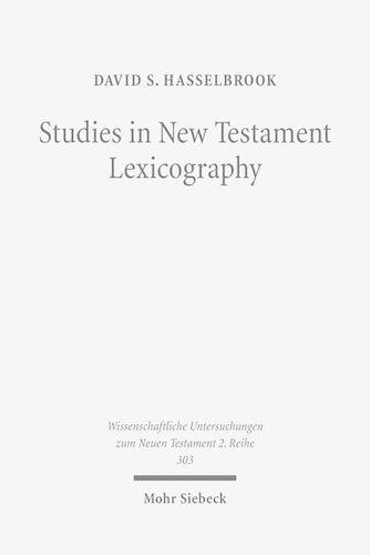 Бумажная книга «Studies in New Testament Lexicography: Advancing toward a Full Diachronic Approach with the Greek Language», автор Дэвид С. Хассельбрук - фото №1