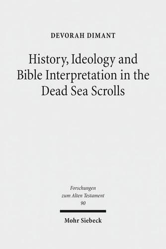 Паперова книга «History, Ideology and Bible Interpretation in the Dead Sea Scrolls: Collected Studies», автор Девора Дімант - фото №1