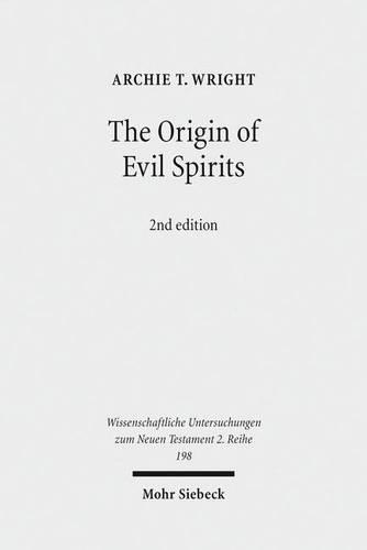 Бумажная книга «The Origin of Evil Spirits: The Reception of Genesis 6:1-4 in Early Jewish Literature», автор Арчи Райт - фото №1