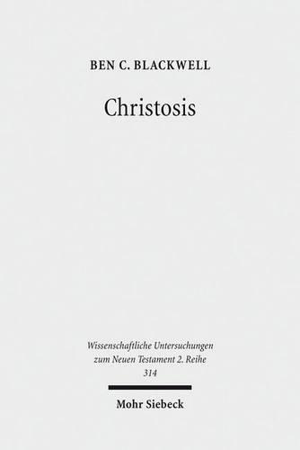 Паперова книга «Christosis: Pauline Soteriology in Light of Deification in Irenaeus and Cyril of Alexandria», автор Бен К. Блеквелл - фото №1