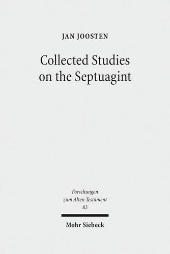 Бумажная книга «Collected Studies on the Septuagint: From Language to Interpretation and Beyond», автор Ян Йостен - фото №1