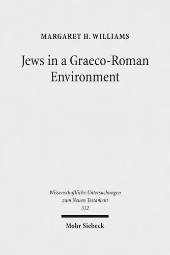 Бумажная книга «Jews in a Graeco-Roman Environment», автор Маргарет Х. Уильямс - фото №1