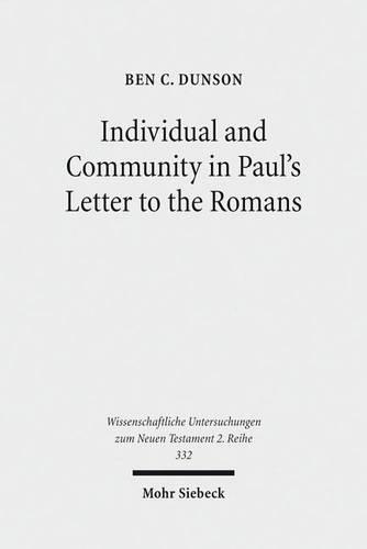 Бумажная книга «Individual and Community in Paul's Letter to the Romans», автор Бен К. Дансон - фото №1