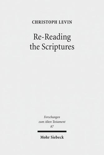 Бумажная книга «Re-Reading the Scriptures: Essays on the Literary History of the Old Testament», автор Кристоф Левин - фото №1