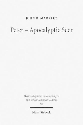 Бумажная книга «Peter - Apocalyptic Seer: The Influence of the Apocalypse Genre on Matthew's Portrayal of Peter», автор Джон Р. Маркли - фото №1