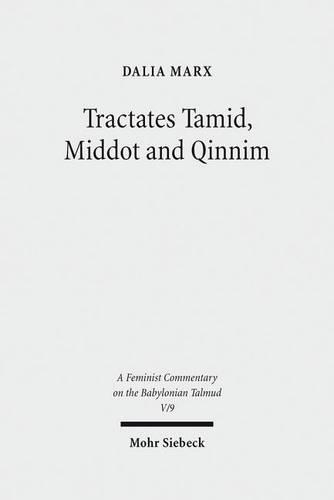 Паперова книга «Tractates Tamid, Middot and Qinnim: Volume V/9. A Feminist Commentary», автор Далія Маркс - фото №1