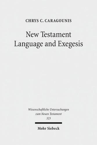 Паперова книга «New Testament Language and Exegesis: A Diachronic Approach», автор Кріс К. Карагуніс - фото №1