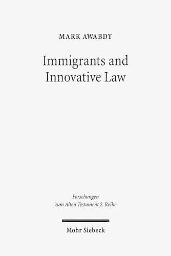 Бумажная книга «Immigrants and Innovative Law: Deuteronomy's Theological and Social Vision for the גר», автор Марк А. Авабди - фото №1