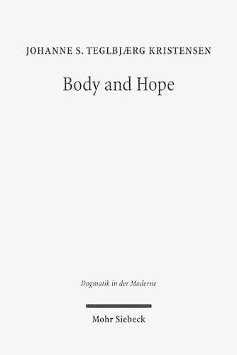Бумажная книга «Body and Hope: A Constructive Interpretation of Recent Eschatology by Means of the Phenomenology of the Body», автор Йоханна Стуббе Теглбьерг Кристенсен - фото №1