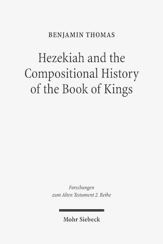 Паперова книга «Hezekiah and the Compositional History of the Book of Kings», автор Бенджамін Д. Томас - фото №1