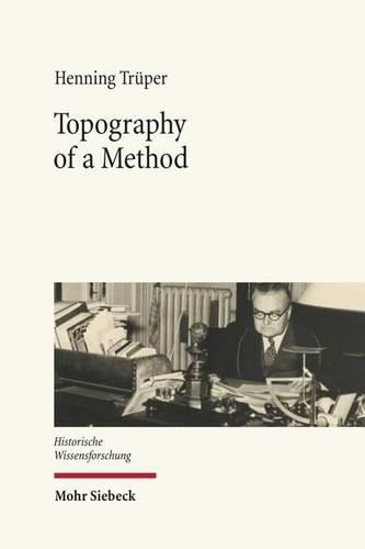 [object Object] «Topography of a Method: François Louis Ganshof and the Writing of History», автор Хеннинг Трупер - фото №1