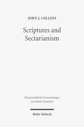 Бумажная книга «Scriptures and Sectarianism: Essays on the Dead Sea Scrolls», автор Джон Дж. Коллинз - фото №1