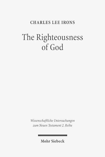 Бумажная книга «The Righteousness of God: A Lexical Examination of the Covenant-Faithfulness Interpretation», автор Чарльз Ли Айронс - фото №1