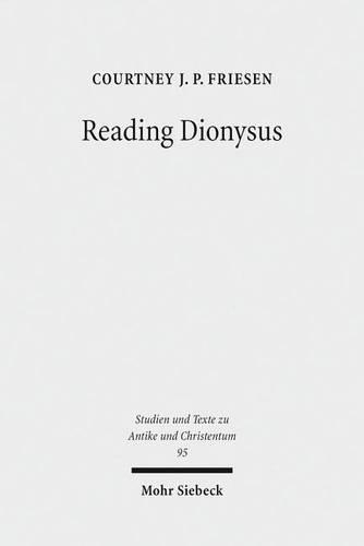 Бумажная книга «Reading Dionysus: Euripides' Bacchae and the Cultural Contestations of Greeks, Jews, Romans, and Christians», автор Кортни Дж. П. Фризен - фото №1