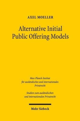 Бумажная книга «Alternative Initial Public Offering Models: The Law and Economics Pertaining of Shell Company Listings on German Capital Markets», автор Аксель Мёллер - фото №1