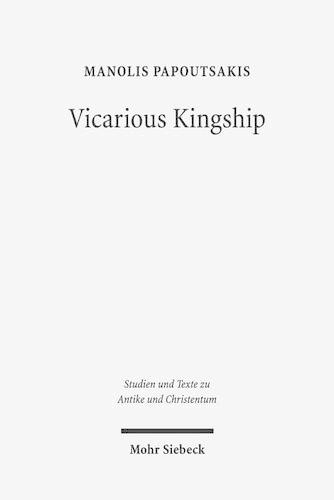 Бумажная книга «Vicarious Kingship: A Theme in Syriac Political Theology in Late Antiquity», автор Манолис Папутсакис - фото №1
