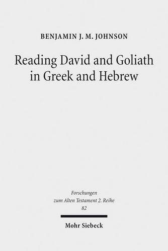 Бумажная книга «Reading David and Goliath in Greek and Hebrew: A Literary Approach», автор Бенджамин Дж. М. Джонсон - фото №1