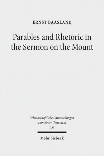 Бумажная книга «Parables and Rhetoric in the Sermon on the Mount: New Approaches to a Classical Text», автор Эрнст Баасланд - фото №1