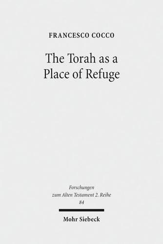 Бумажная книга «The Torah as a Place of Refuge: Biblical Criminal Law and the Book of Numbers», автор Франческо Кокко - фото №1