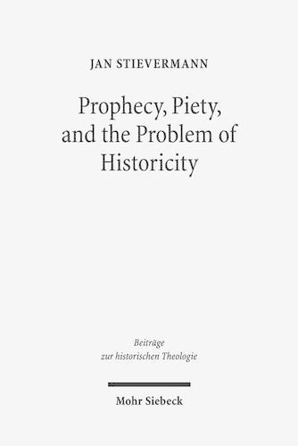 Бумажная книга «Prophecy, Piety, and the Problem of Historicity: Interpreting the Hebrew Scriptures in Cotton Mather's 'Biblia Americana'», автор Ян Штиверманн - фото №1