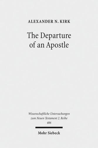 Бумажная книга «The Departure of an Apostle: Paul's Death Anticipated and Remembered», автор Александр Н. Кирк - фото №1