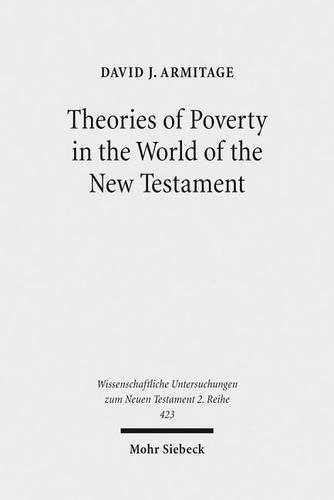 Бумажная книга «Theories of Poverty in the World of the New Testament», автор Дэвид Дж. Армитаж - фото №1