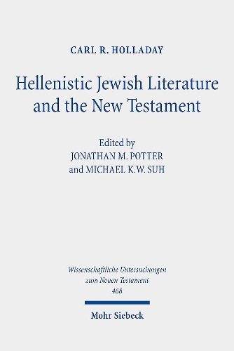 Бумажная книга «Hellenistic Jewish Literature and the New Testament: Collected Essays», автор Карл Р. Холладей - фото №1
