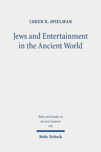 Паперова книга «Jews and Entertainment in the Ancient World», автор Лорен Р. Шпільман - фото №1
