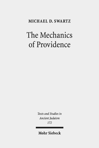 Бумажная книга «The Mechanics of Providence: The Workings of Ancient Jewish Magic and Mysticism», автор Майкл Д. Шварц - фото №1