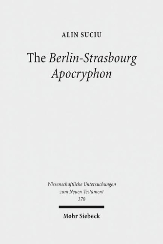 Бумажная книга «The Berlin-Strasbourg Apocryphon: A Coptic Apostolic Memoir», автор Алин Сучиу - фото №1