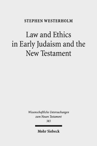 Паперова книга «Law and Ethics in Early Judaism and the New Testament», автор Стівен Вестерхольм - фото №1