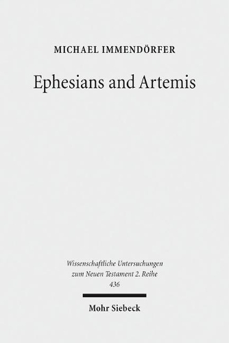 Бумажная книга «Ephesians and Artemis: The Cult of the Great Goddess of Ephesus as the Epistle's Context», автор Майкл Иммендорфер - фото №1