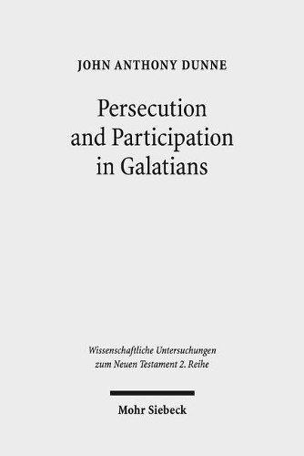 Бумажная книга «Persecution and Participation in Galatians», автор Джон Энтони Данн - фото №1
