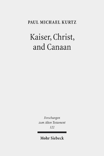 Бумажная книга «Kaiser, Christ, and Canaan: The Religion of Israel in Protestant Germany, 1871-1918», автор Пол Майкл Курц - фото №1