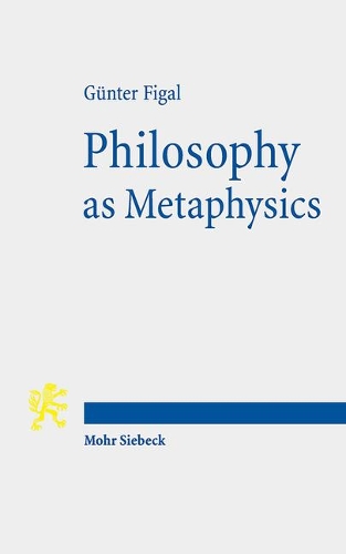 Бумажная книга «Philosophy as Metaphysics: The Torino Lectures», автор Гюнтер Фигаль - фото №1