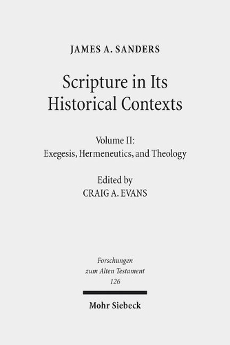 Бумажная книга «Scripture in Its Historical Contexts: Volume II: Exegesis, Hermeneutics, and Theology», автор Джеймс А. Сандерс - фото №1